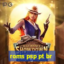 roms psp pt br